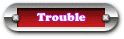 Troubles